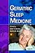 Books : Geriatric Sleep Medicine (Sleep Disorders)