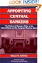 Appointing Central Bankers: The Politics of Monetary Policy in the United States and the European Monetary Union (Political Economy of Institutions and Decisions)