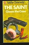 Saint Closes the Case (Coronet Books)