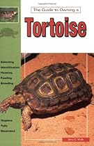 Tortoises, Natural History, Care