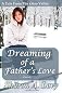 Dreaming of a Father's Love: A Tale From the Ohio Valley [Paperback] [2012] Sharon A. Lavy