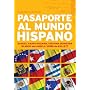 Pasaporte Al Mundo Hispano: Advanced Spanish Resource Book