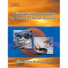 Materials and Procedures for Today’s Dental Assistant by Ellen Dietz-Bourguignon