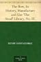 The Bow, Its History, Manufacture and Use 'The Strad' Library, No. III.