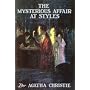 The Mysterious Affair at Styles (Agatha Christie Facsimile Edtn)