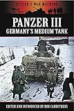 Panzer III : Germany's medium tank