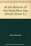 At the bottom of the deep blue sea