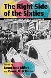 The Right Side of the Sixties: Reexamining Conservatism