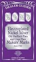 EPNS: Electroplated Nickel Silver Old Sheffield Plate and Close Plate Makers' Marks from 1784 (Dealer Guides)