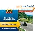 ADAC TourBooks S�ddeutschland: Die sch�nsten Motorradtouren: Die sch�nsten Motorradtouren. 16 ausgew�hlte Traumrouten