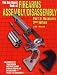 The Gun Digest Book of Firearms Assembly/Disassembly Part II - Revolvers (Pt. II)