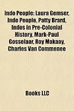 Indo People: Laura Gemser, Indo People, Patty Brard, Indos in Pre-Colonial History, Mark-Paul Gosselaar, Roy Makaay, Charles Van Commenee