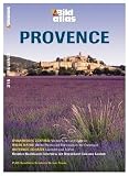 HB Bildatlas Provence: Dynamische Zentren: Marseille, Aix und Avignon - Wilde Natur: Wei&szlig;e Pferde und Flamingos in der Camargue - Duftende Sch&auml;tze: .. - Interview mit Sternekoch Edouard Loubet - Rita Henss