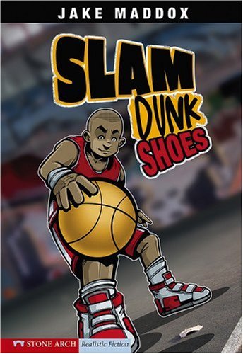 Slam Dunk Shoes (Jake Maddox Sports Stories)