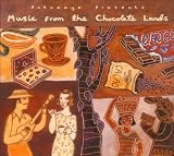 Music from the Chocolate Lands - Putumayo Presents, Various