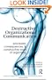 Destructive Organizational Communication: Processes, Consequences, and Constructive Ways of Organizing (Routledge Communication Series)