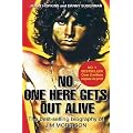 No One Here Gets Out Alive: The Biography of Jim Morrison
