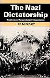 The Nazi dictatorship : problems and perspectives of interpretation