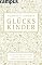 Gl�ckskinder: Warum manc...