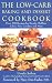 The Low-Carb Baking and Dessert Cookbook