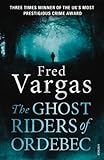The ghost riders of Ordebec
