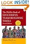 The Pfeiffer Book of Successful Team-Building Tools: Best of the Annuals (Essential Tools Resource)