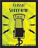 DVD : 1152 Classic Superman Old Time Radio Broadcasts on DVD (over 16 hours running time)