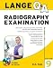 Lange Q&A Radiography Examination, Ninth Edition (Lange Q&A Series (formerly Appleton and Lange's Review Series)