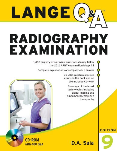 Lange Q&A Radiography Examination, Ninth Edition (Lange Q&A...