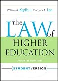 W. A. Kaplin s, B. A. Lee s 4th(fourth) edition (The Law of Higher Education [Student Edition] [Paperback])(2007)