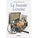 La beaut� Louise