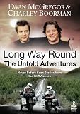 Long Way Round: The Untold Adventures [DVD]