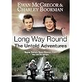 Long Way Round: the Untold Adv [Import anglais]