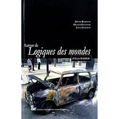 Autour de Logique des mondes d'Alain Badiou