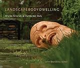 Landscape body dwelling : Charles Simonds at Dumbarton Oaks