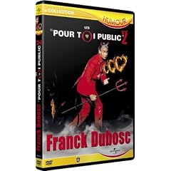 Dubosc, Franck - Les "pour toi public" 2