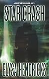 Star Crash (Love Spell Futuristic Romance)