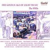The Golden Age of Light Music: The 1930s CD