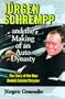 Juergen Schremmp and the Making of an Auto Dynasty