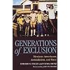 Generations of Exclusion: Mexican Americans, Assimilation, and Race