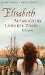 Elisabeth - Aufbruch ins Land der Zarin