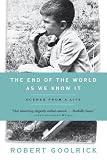 The End of the World as We Know It: Scenes from a Life