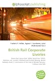 British Rail Corporate Liveries: British Rail, British Rail 18000, British Rail 18100, Multiple unit, London, Midland and Scottish Railway, British ... Vale of Rheidol Railway, Pullman train (UK)