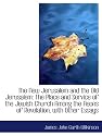The New Jerusalem and the Old Jerusalem: The Place and Service of the Jewish Church Among the Aeons