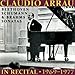 Claudio Arrau in Recital 1969-1977