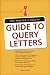 The Writers Digest Guide To Query Letters