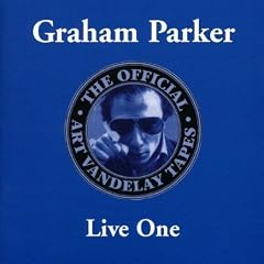 The Live Vandelay by  Graham Parker 