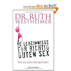10 Geheimnisse f�r richtig guten Sex: Wie Sie jedes Mal genie�en