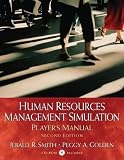Human Resources Management Simulation: Player`s Manual, 2nd edition