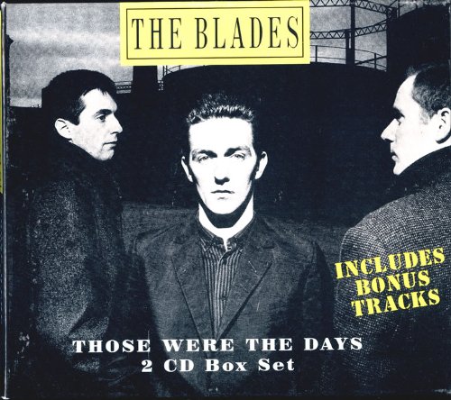 BLADES : THOSE WERE THE DAYS